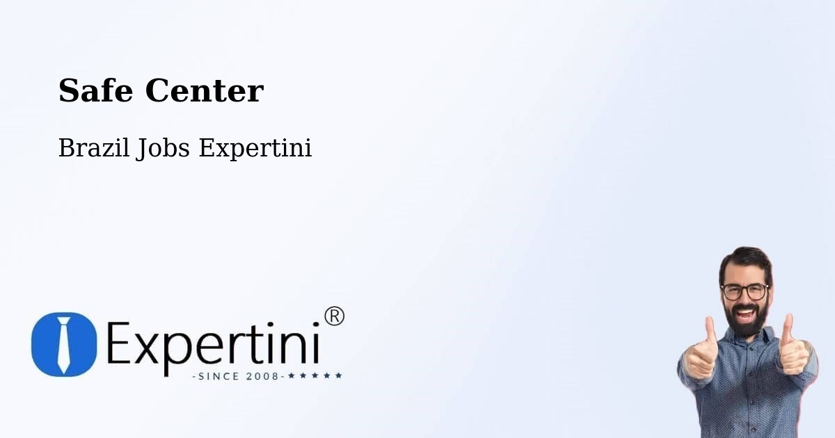 Safety Center – Perobal - Brazil Jobs Expertini